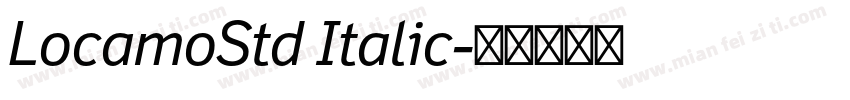 LocamoStd Italic字体转换